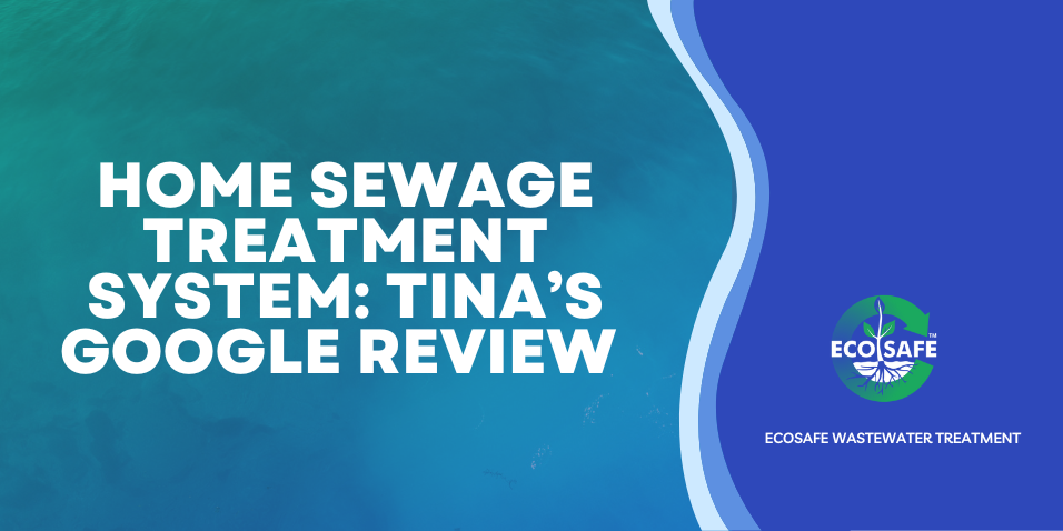Home Sewage treatment system: Tin's Google Review